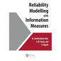 Reliability Modelling with Information Measures - Paperback