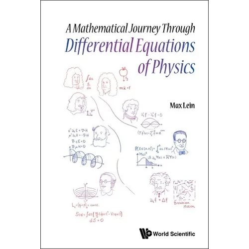 A Mathematical Journey Through Differential Equations of Physics - Paperback