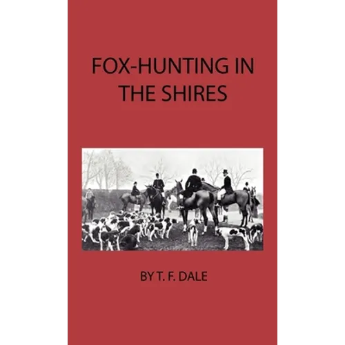 Fox-Hunting in the Shires - Hardcover