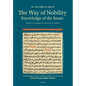 The Way of Nobility: Knowledge of the Imam - Hardcover