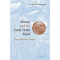 Money and the Early Greek Mind: Homer, Philosophy, Tragedy - Paperback