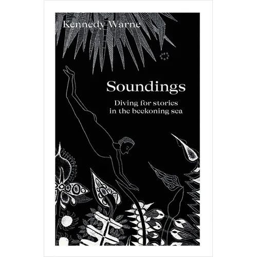 Soundings: Diving for Stories in the Beckoning Sea - Paperback