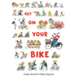Get on Your Bike - Hardcover