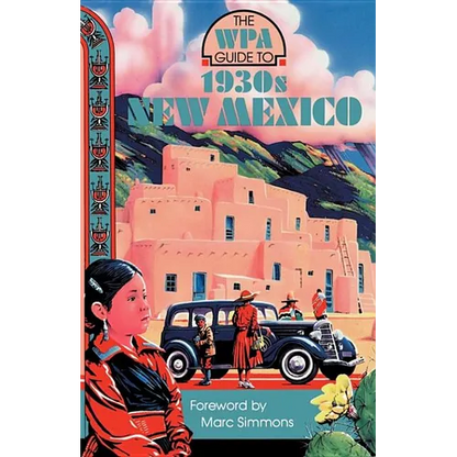 The WPA Guide to 1930s New Mexico - Paperback
