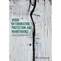 Wood Deterioration, Protection and Maintenance - Hardcover