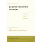 Deconstructing Zionism: A Critique of Political Metaphysics - Paperback