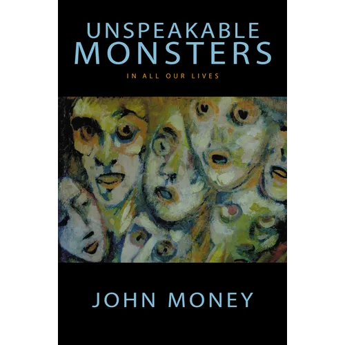 Unspeakable Monsters: In All Our Lives - Paperback
