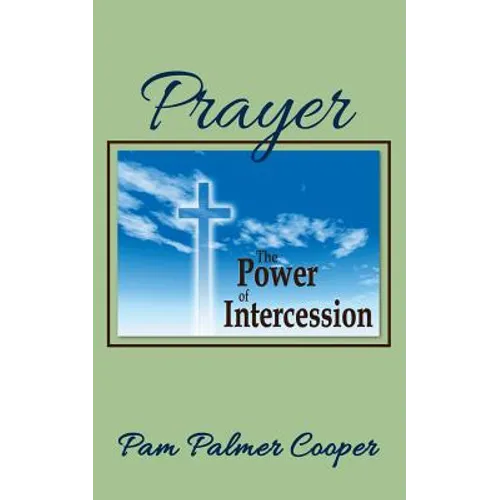 Prayer: The Power of Intercession - Paperback