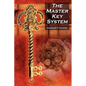 The Master Key System: Charles F. Haanel's Classic Guide to Fortune and an Inspiration for Rhonda Byrne's the Secret - Paperback