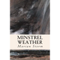 Minstrel Weather - Paperback