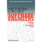 How to Recruit and Hire Great Software Engineers: Building a Crack Development Team - Paperback