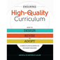 Ensuring High-Quality Curriculum: How to Design, Revise, or Adopt Curriculum Aligned to Student Success - Paperback