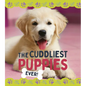 The Cuddliest Puppies - Library Binding