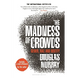 The Madness of Crowds: Gender, Race and Identity - Paperback