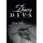 Diary of a Diva: Autobiographical Poetry and Politically Incorrect Statements - Hardcover