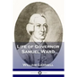 Life of Governor Samuel Ward - Paperback