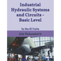 Industrial Hydraulic Systems and Circuits - Basic Level: In the SI Units - Paperback