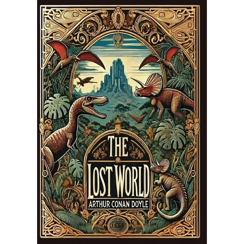The Lost World (Collector's Edition) (Laminated Hardback with Jacket) - Hardcover