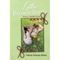 Little Brown Boots: Down a Rabbit Hole - Paperback