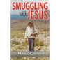 Smuggling With Jesus - Paperback