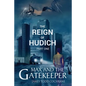 The Reign of Hudich Part I (Max and the Gatekeeper Book V) - Paperback