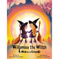 Willamina the Witch Makes a Friend - Hardcover