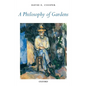 A Philosophy of Gardens - Paperback