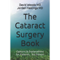 The Cataract Surgery Book: Options & Explanations for Patients - Paperback