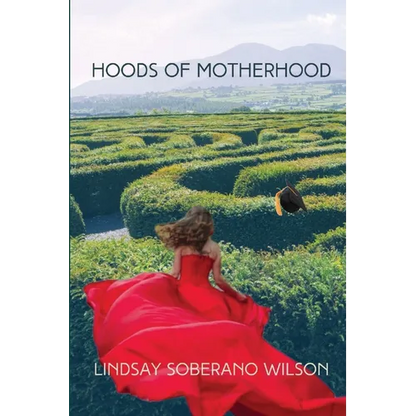 Hoods of Motherhood: A Collection of Poems - Paperback