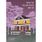 From the Yellow House and On - Paperback