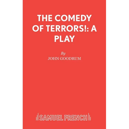 The Comedy of Terrors!: A Play - Paperback
