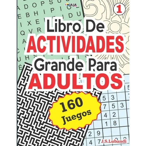 Libro De ACTIVIDADES Grande Para ADULTOS: 160 Juegos. - Paperback