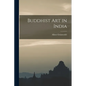 Buddhist Art in India - Paperback