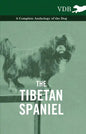 The Tibetan Spaniel - A Complete Anthology of the Dog - Hardcover