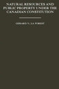 Natural Resources and Public Property Under the Canadian Constitution - Paperback