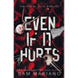 Even if it Hurts - Paperback