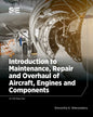 Introduction to Maintenance, Repair and Overhaul of Aircraft, Engines and Components - Paperback