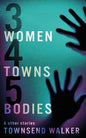 3 Women 4 Towns 5 Bodies - Paperback