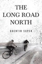 The Long Road North - Paperback