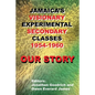 Our Story: Jamaica's Visionary Experimental Secondary Classes 1954 - 1960 - Paperback