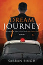Dream Journey - Reminiscences of an IAS Officer - Paperback