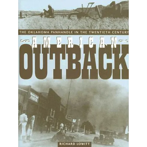 American Outback: The Oklahoma Panhandle in the Twentieth Century - Hardcover
