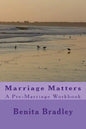 Marriage Matters: A Pre-Marriage Workbook - Paperback