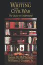 Writing the Civil War: The Quest to Understand - Paperback