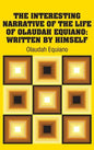 The Interesting Narrative of the Life of Olaudah Equiano: Written by Himself - Hardcover
