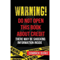 Warning! Do Not Open This Book About Credit: There May Be Some Shocking Information Inside - Paperback