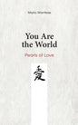 You Are the World: Pearls of Love - Paperback