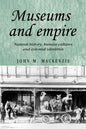 Museums and Empire: Natural History, Human Cultures and Colonial Identities - Paperback