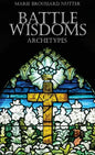 Battle Wisdoms Archetypes - Hardcover