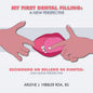 My First Dental Filling: a New Perspective: Recibiendo Un Relleno De Dientes: Una Nueva Perspectiva - Paperback